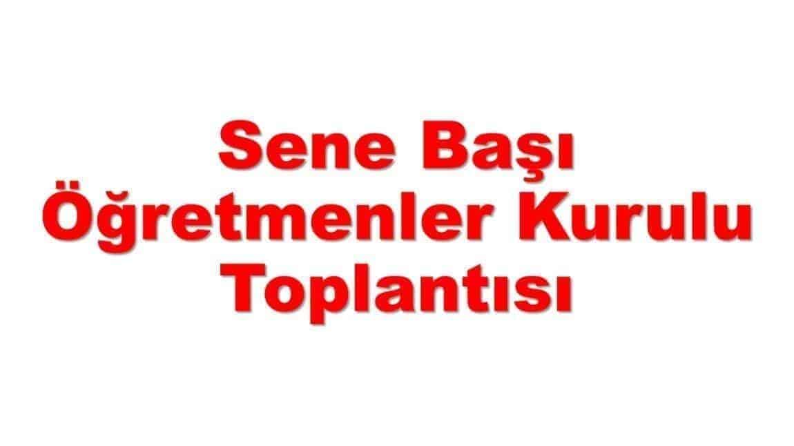 2024-2025 EĞİTİM ÖĞRETİM YILI SENE BAŞI ÖĞRETMENLER KURULU TOPLANTISI YAPILDI.